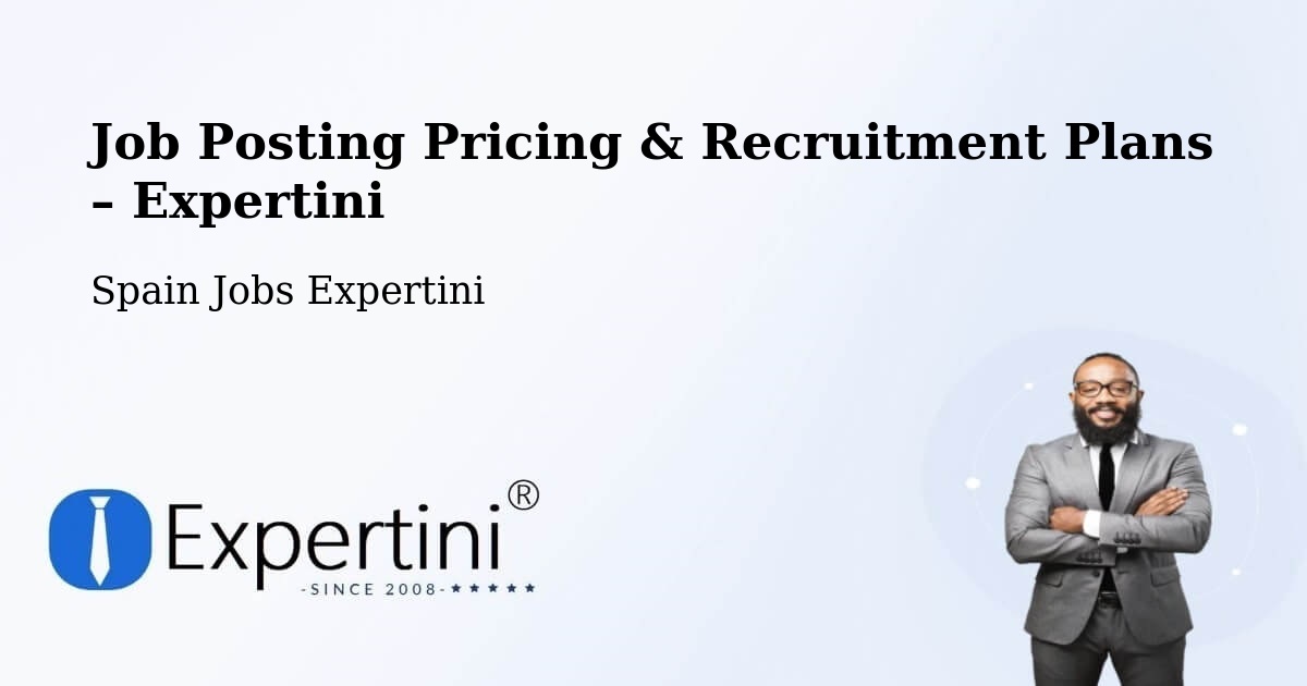 Job Posting Pricing & Recruitment Plans – Sant Vicenç Dels Horts - Sant Vicenç Dels Horts, Spain Jobs Expertini